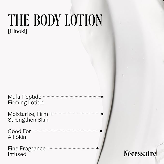 Nécessaire The Body Lotion with Pump. Hinoki. Multi-Peptide Firming Lotion to Moisturize, Firm, Strengthen. 2.5% Niacinamide, Vitamin C/E + Omega 6/9. 450ml / 15.2 fl oz